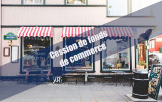 Achat Fonds de Commerce