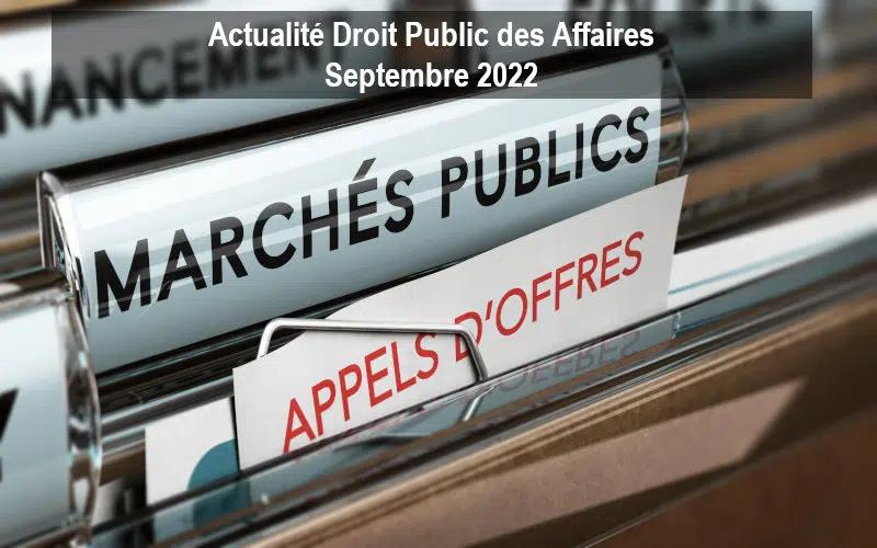 Actualité Droit Public des Affaires - Septembre 2022