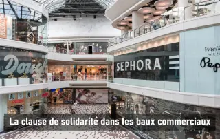 La clause de solidarité dans les baux commerciaux